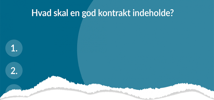 10 gode råd: Hvad skal en god kontrakt indeholde?