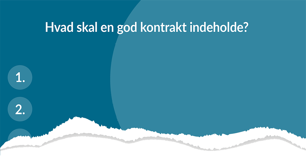 10 gode råd: Hvad skal en god kontrakt indeholde?