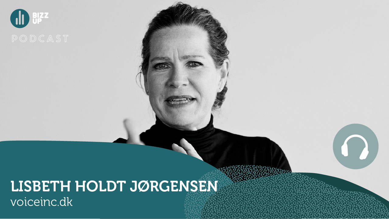 Podcast, Bizz Up Podcast, Lisbeth Holdt Jørgensen